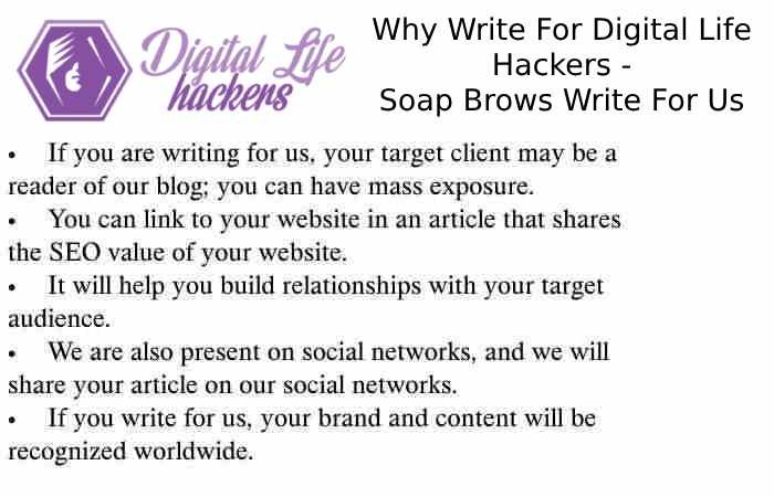 Why Write for Digital Life Hackers – Soap brows  Write For Us